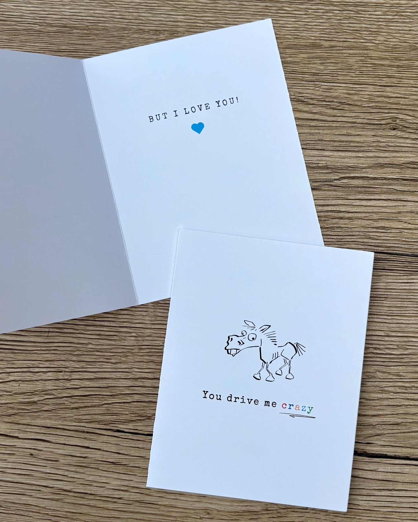 You Drive Me Crazy Card